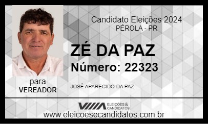 Candidato ZÉ DA PAZ 2024 - PÉROLA - Eleições