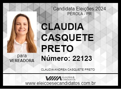 Candidato CLAUDIA CASQUETE PRETO 2024 - PÉROLA - Eleições