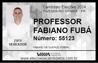 Candidato PROFESSOR FABIANO FUBÁ 2024 - FAZENDA RIO GRANDE - Eleições