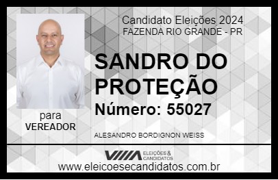 Candidato SANDRO DO PROTEÇÃO 2024 - FAZENDA RIO GRANDE - Eleições