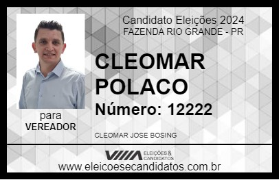 Candidato CLEOMAR POLACO 2024 - FAZENDA RIO GRANDE - Eleições