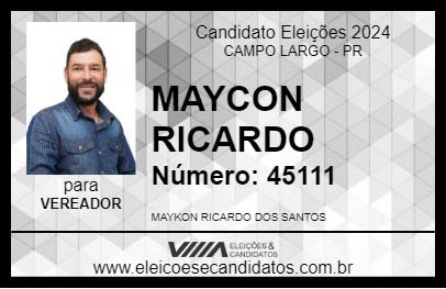 Candidato MAYCON RICARDO 2024 - CAMPO LARGO - Eleições