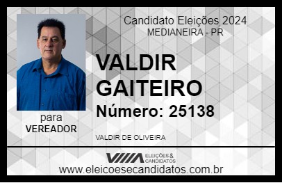 Candidato VALDIR GAITEIRO 2024 - MEDIANEIRA - Eleições