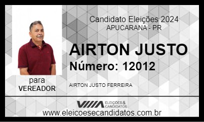 Candidato AIRTON JUSTO 2024 - APUCARANA - Eleições