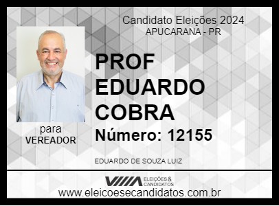 Candidato PROF EDUARDO COBRA 2024 - APUCARANA - Eleições