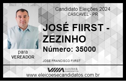 Candidato JOSÉ FIIRST - ZEZINHO 2024 - CASCAVEL - Eleições