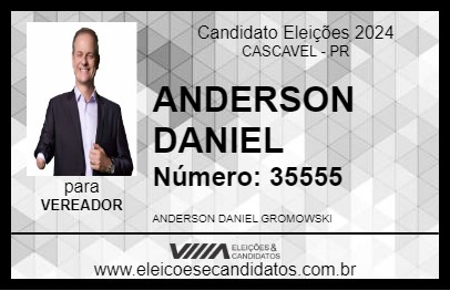 Candidato ANDERSON DANIEL 2024 - CASCAVEL - Eleições