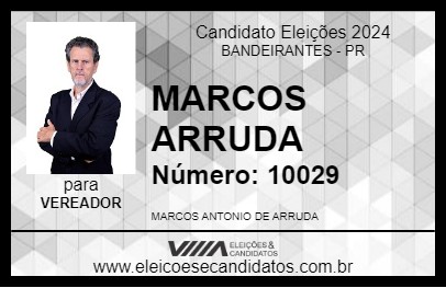 Candidato MARCOS ARRUDA 2024 - BANDEIRANTES - Eleições