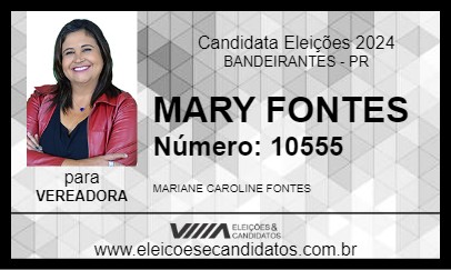 Candidato MARY FONTES 2024 - BANDEIRANTES - Eleições