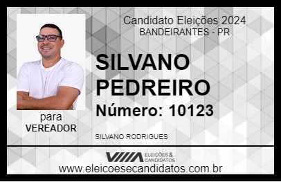 Candidato SILVANO PEDREIRO 2024 - BANDEIRANTES - Eleições