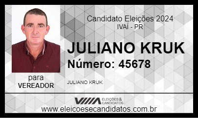 Candidato JULIANO KRUK 2024 - IVAÍ - Eleições