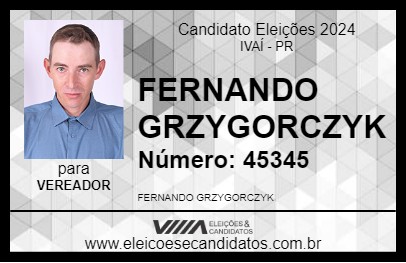 Candidato FERNANDO GRZYGORCZYK 2024 - IVAÍ - Eleições