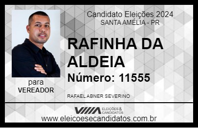 Candidato RAFINHA DA ALDEIA 2024 - SANTA AMÉLIA - Eleições