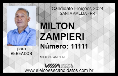 Candidato MILTON ZAMPIERI 2024 - SANTA AMÉLIA - Eleições