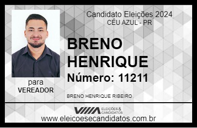 Candidato BRENO HENRIQUE 2024 - CÉU AZUL - Eleições