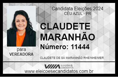 Candidato CLAUDETE MARANHÃO 2024 - CÉU AZUL - Eleições