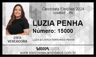 Candidato LUZIA PENHA 2024 - XAMBRÊ - Eleições