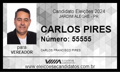 Candidato CARLOS PIRES 2024 - JARDIM ALEGRE - Eleições