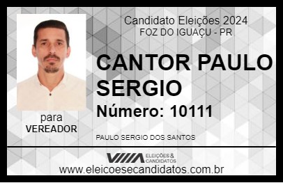 Candidato CANTOR PAULO SERGIO 2024 - FOZ DO IGUAÇU - Eleições