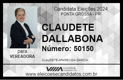 Candidato CLAUDETE DALLABONA 2024 - PONTA GROSSA - Eleições