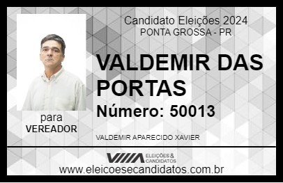 Candidato VALDEMIR DAS PORTAS 2024 - PONTA GROSSA - Eleições