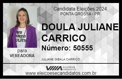 Candidato DOULA JULIANE CARRICO 2024 - PONTA GROSSA - Eleições