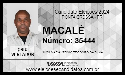 Candidato MACALÉ 2024 - PONTA GROSSA - Eleições