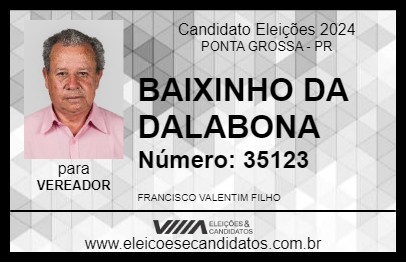 Candidato BAIXINHO DA DALABONA 2024 - PONTA GROSSA - Eleições