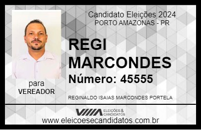 Candidato REGI MARCONDES 2024 - PORTO AMAZONAS - Eleições