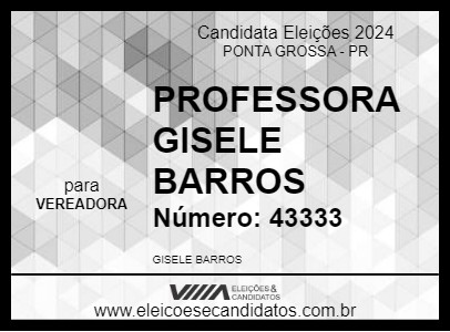 Candidato PROFESSORA GISELE BARROS 2024 - PONTA GROSSA - Eleições