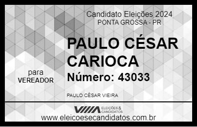 Candidato PAULO CÉSAR CARIOCA 2024 - PONTA GROSSA - Eleições