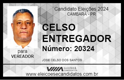 Candidato CELSO ENTREGADOR 2024 - CAMBARÁ - Eleições