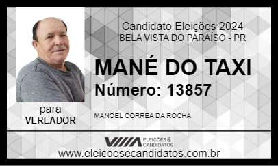 Candidato MANÉ DO TAXI 2024 - BELA VISTA DO PARAÍSO - Eleições