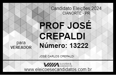 Candidato PROF JOSÉ CREPALDI 2024 - CIANORTE - Eleições