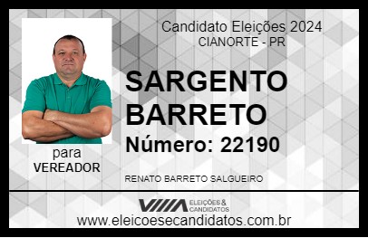 Candidato SARGENTO BARRETO 2024 - CIANORTE - Eleições