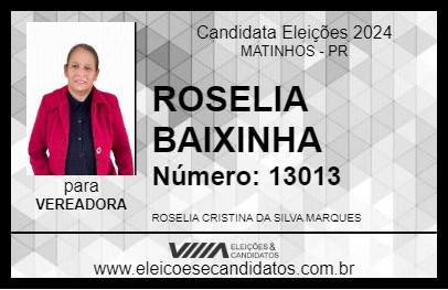 Candidato ROSELIA BAIXINHA 2024 - MATINHOS - Eleições