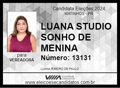 Candidato LUANA STUDIO SONHO DE MENINA 2024 - MATINHOS - Eleições