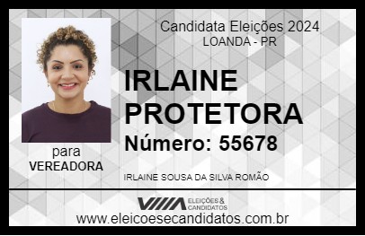 Candidato IRLAINE PROTETORA 2024 - LOANDA - Eleições