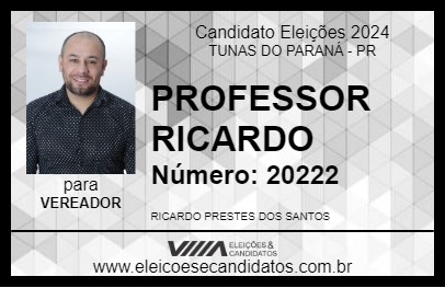 Candidato PROFESSOR RICARDO 2024 - TUNAS DO PARANÁ - Eleições