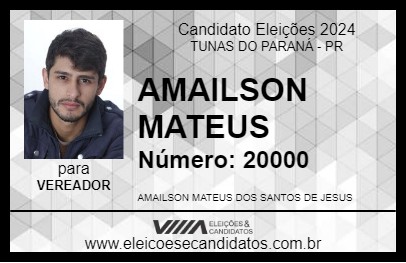 Candidato AMAILSON MATEUS 2024 - TUNAS DO PARANÁ - Eleições