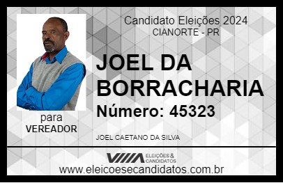 Candidato JOEL DA BORRACHARIA 2024 - CIANORTE - Eleições