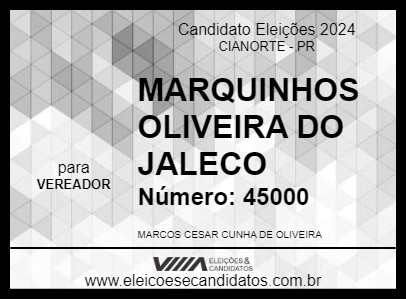 Candidato MARQUINHOS OLIVEIRA DO JALECO 2024 - CIANORTE - Eleições