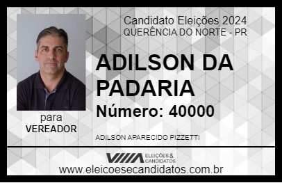 Candidato ADILSON DA PADARIA 2024 - QUERÊNCIA DO NORTE - Eleições