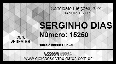 Candidato SERGINHO DIAS 2024 - CIANORTE - Eleições