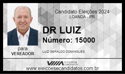 Candidato DR LUIZ 2024 - LOANDA - Eleições