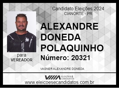 Candidato ALEXANDRE DONEDA POLAQUINHO 2024 - CIANORTE - Eleições