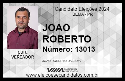 Candidato JOAO ROBERTO 2024 - IBEMA - Eleições