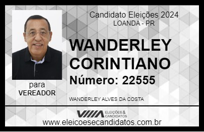 Candidato WANDERLEY CORINTIANO 2024 - LOANDA - Eleições