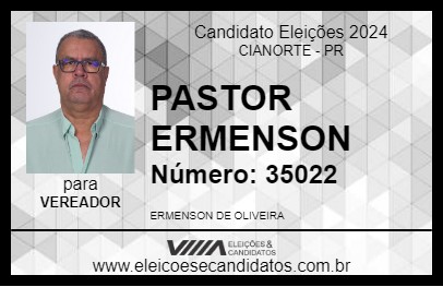 Candidato PASTOR ERMENSON 2024 - CIANORTE - Eleições