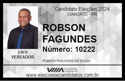 Candidato ROBSON FAGUNDES 2024 - CIANORTE - Eleições